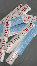 WE BUY SOULS SLAP